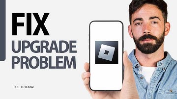 How To Fix Upgrade Problem On Roblox Game App 2024