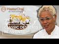 Classic Desserts Reinvented | MasterChef: The Professionals
