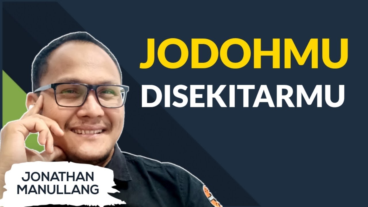 JODOHMU DI SEKITARMU (Wajib tonton anak-anak muda)