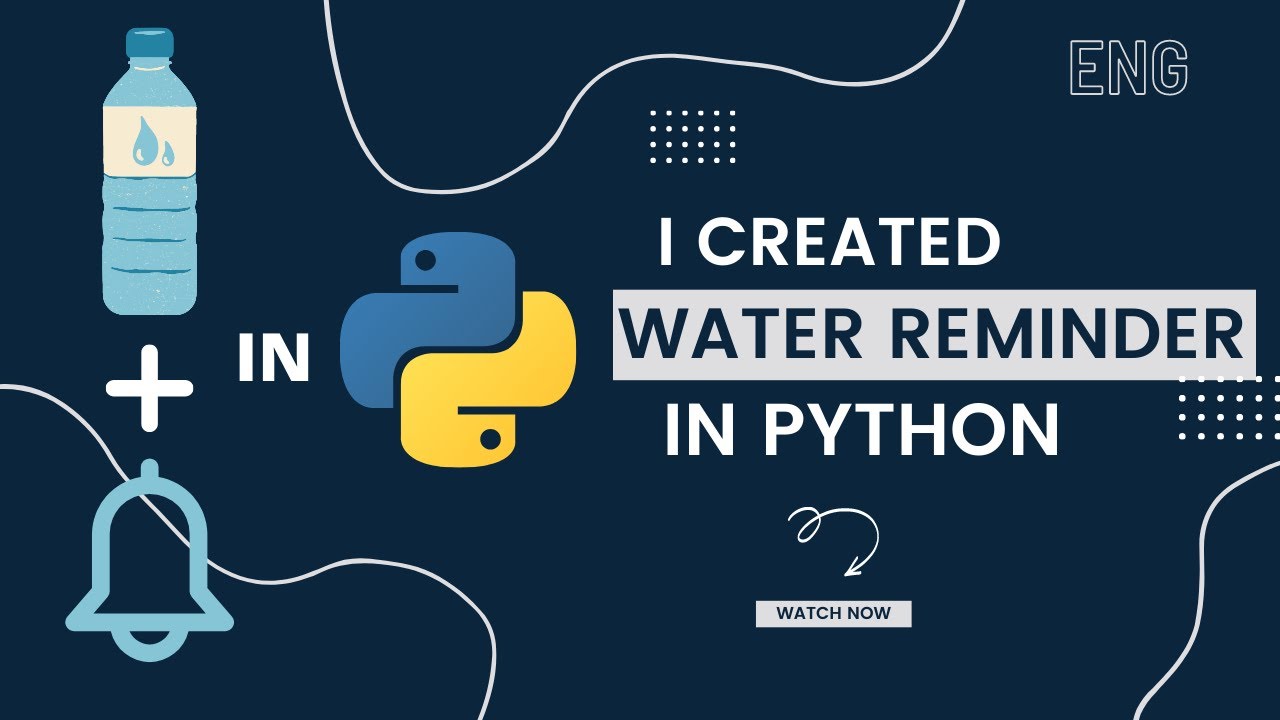 How to make a water drinking notification app in python! | Pie Coder ...