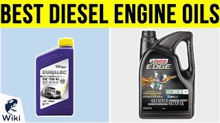 10 Best Diesel Engine Oils 2019