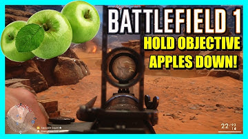 Battlefield 1 - HOLD DOWN OBJECTIVE APPLES!