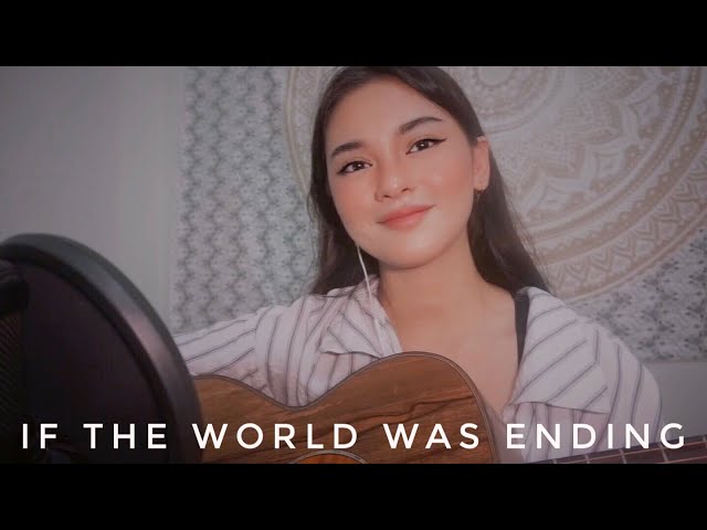 If The World Was Ending - JP Saxe & Julia Michaels (cover) class=
