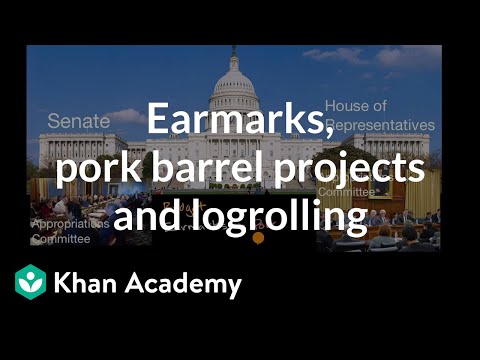 Earmarks, pork barrel projects and logrolling | US government and civics | Khan Academy