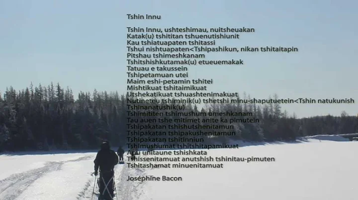 Poem Tshi Innu poem written by Josephine Bacon. Mu...