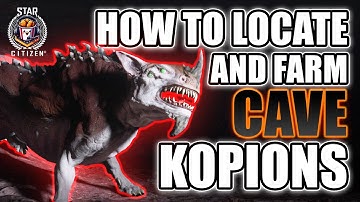 HOE JE DE GROT KOPION KUNT VINDEN EN FARMEN - Star Citizen 4.1