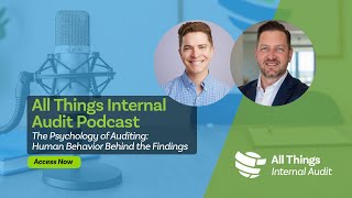 The Psychology of Auditing: Human Behavior Behind the Findings