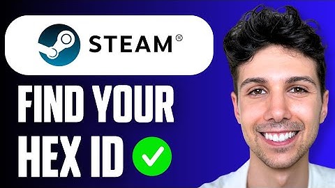 How to Find Your Steam Hex ID (Full Guide 2025)