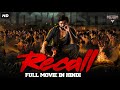 Recall  blockbuster hindi dubbed full action movie  atharvaa megha akash  south action movie
