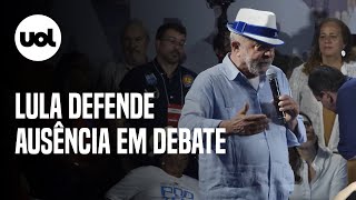 Lula defende ausência no debate no SBT
