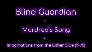 Blind Guardian - Mordred&#39;s Song lyrics (Imaginations from the Other Side)