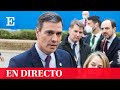 DIRECTO | SÁNCHEZ  comparece tras la CUMBRE de LÍDERES  de la UE