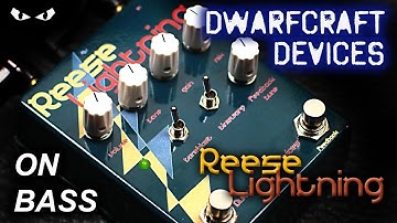 Dwarfcraft Devices Reese Lightning Fuzz - BASS Demo
