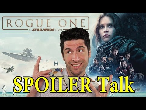 Rogue One: A Star Wars Story - SPOILER Talk!