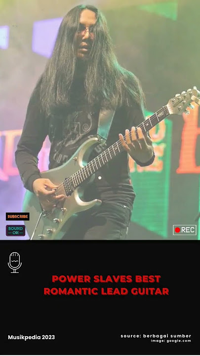 Lead Gitar Yang Paling Romantis Dari Andry Franzyy Selama di Power Slaves
