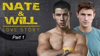 Nate & Will Story - Part 1 (Nick Jonas Gay Storyline) Nate & Will Story - Part 1 (Nick Jonas Gay Storyline)
