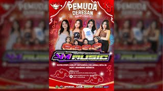 Download Lagu 🔴#LIVE SM MUSIC - HAPPY PARTY PEMUDA DERESAN - SADEWA AUDIO LIGHTING - DERESAN - 28 AGUSTUS 2025 MP3