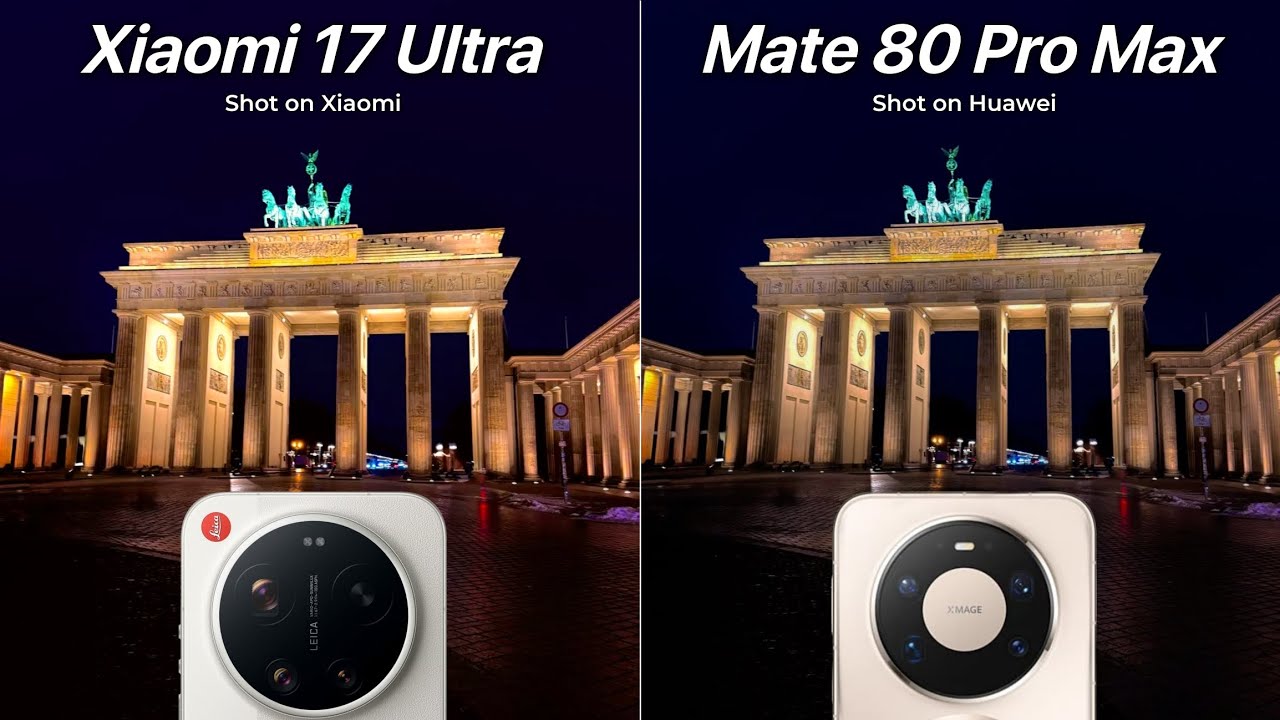 Сравнительный тест камер Xiaomi 17 Ultra и Huawei Mate 80 Pro Max.