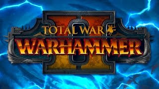 Что нас ждёт в новых частях Вархаммер 2 Тотал Вар после анонса | Total War WARHAMMER II Что нас ждёт в новых частях Вархаммер 2 Тотал Вар после анонса | Total War WARHAMMER II