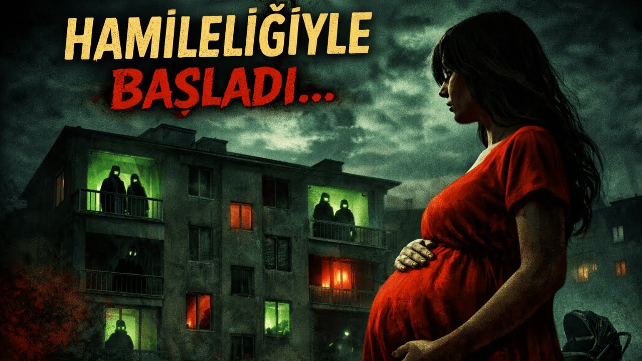Hamileliğiyle Başladı… Bir Apartmanın TAMAMI Değişti | Türk Korku Hikâyesi