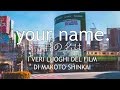 YOUR NAME. ???? -  I VERI LUOGHI DEL FILM DI MAKOTO SHINKAI (No spoiler)