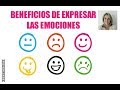 7 beneficios de expresar las emociones
