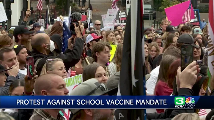 Hundreds protest student vaccine mandate at California Capitol