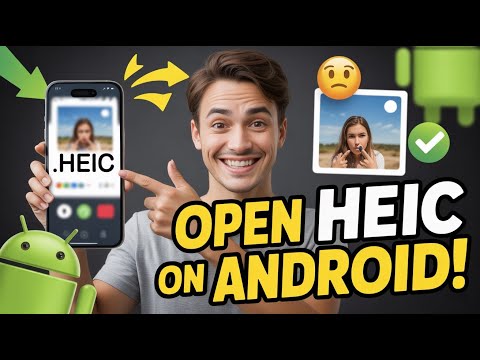 How To Open HEIC Image In Android