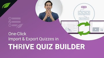 One-Click Import and Export Your Quizzes in Thrive Quiz Builder
