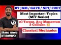 IIT JAM Mechanics playlist || IIT jam physics Mechanics lectures 03 || MIT SERIES by Shanu Arora