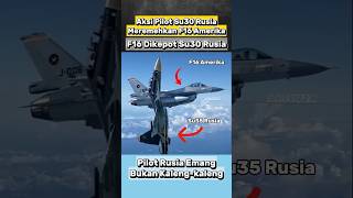 Jet Tempur Su30 Rusia Bertemu F16 Amerika
