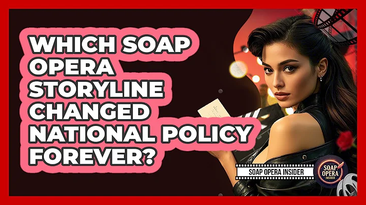 Which Soap Opera Storyline Changed National Policy Forever? - Soap Opera Insider