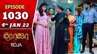 ROJA Serial | Episode 1030 | 4th Jan 2022 | Priyanka | Sibbu Suryan | Saregama TV Shows Tamil