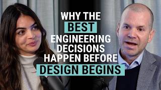 Why the best engineering decisions happen before design begins
