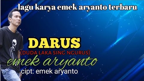 DARUS (DUDA LANGKA SING NGURUS) || EMEK ARYANTO