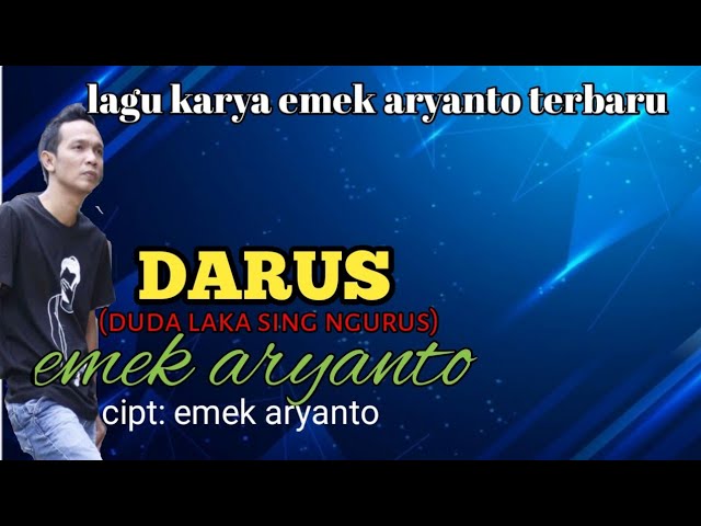 DARUS (DUDA LANGKA SING NGURUS) || EMEK ARYANTO class=