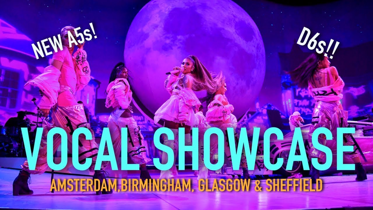 VOCAL SHOWCASE - Ariana Grande: Sweetener Tour Amsterdam, Birmingham, Glasgow & Sheffield