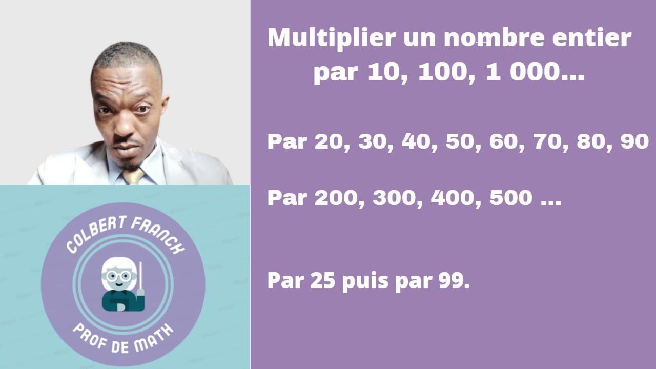 Multiplier un nombre entier par 10 20 25 30 40 50 par 99 100