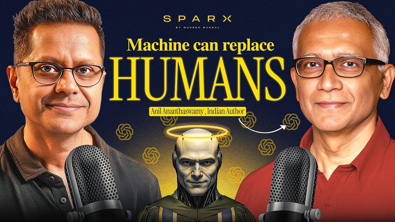 Why Machines Learn: The Elegant Math Behind AI with Anil Ananthaswamy | SparX by Mukesh Bansal