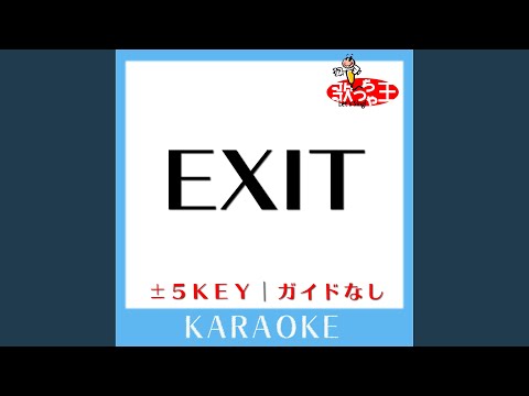 EXIT +3Key (原曲歌手:EXILE)