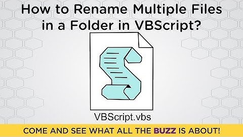 How to Rename Multiple Files in a Folder in VBScript?