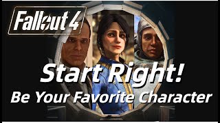 How to Play As Your Favorite Character -- A Fallout 4 Guide