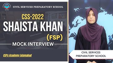 CSS 2022  Mock Interview | CSS preparation | CSS Academy Islamabad | Shaista Khan | FSP