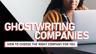 Ghostwriting Companies - Choose the right one for your business. Creating Passive Income with KDP.