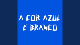 A Cor Azul e Branco