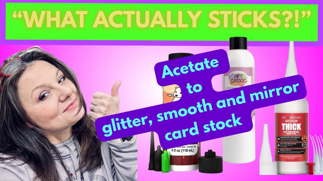 Acetate, Mirror & Glitter Cardstock Glue Test – What Actually Works?