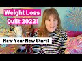 Weight Loss Quilt 2022!  Update 3 &amp; Welcome to New Folk!