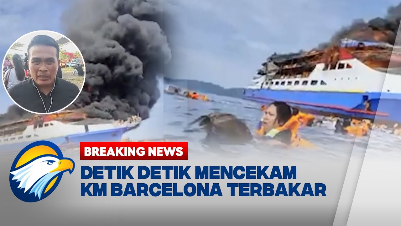 KM Barcelona Terbakar, Penumpang Terombang-ambing di Laut Lepas