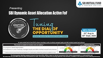 12 min Explainer on SBI Dynamic Asset Allocation Active FOF