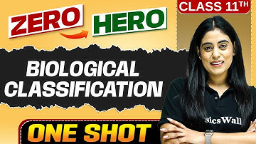 Biological Classification | Full Chapter in ONE SHOT | Chapter 2 | Class 11 Biology 🔥